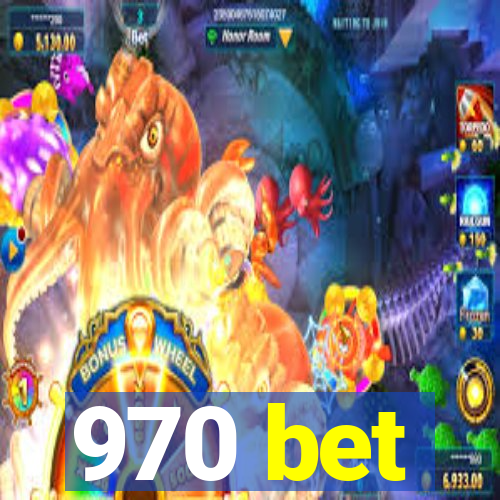 970 bet